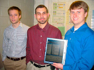  From left, Matthew Morton (project manager), Matt Nuckols (developer), and Chris Stewart (developer) - holding a Tablet PC.

Photo by Mike Frontiero, University News Services