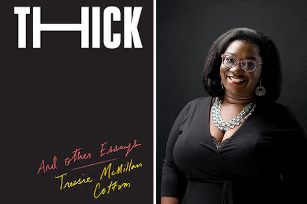 A portrait of Tressie McMillan Cottom on the right and the book cover of \"Thick\" on the left.