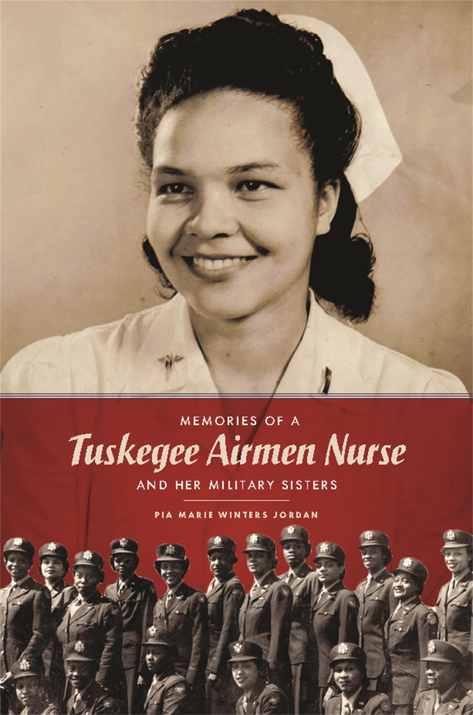 The book cover of “Memories of a Tuskegee Airmen Nurse and Her Military Sisters” 