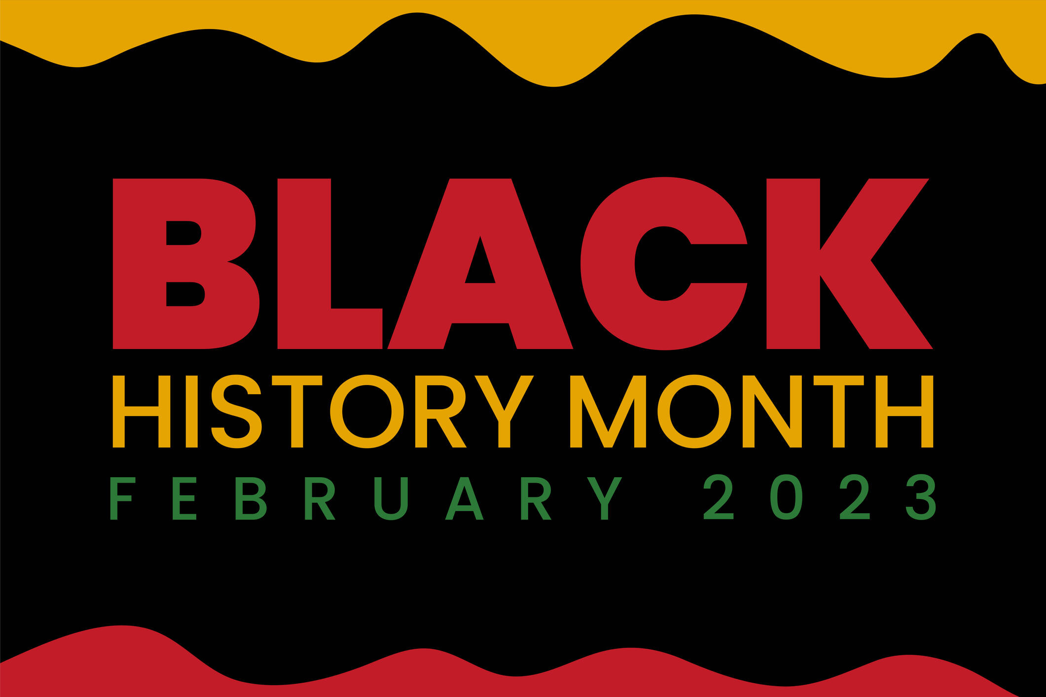 A yellow squiggly shape at the top and a red squiggly shape at the bottom. In the middle text reads \"BLACK HISTORY MONTH FEBRUARY 2023\"