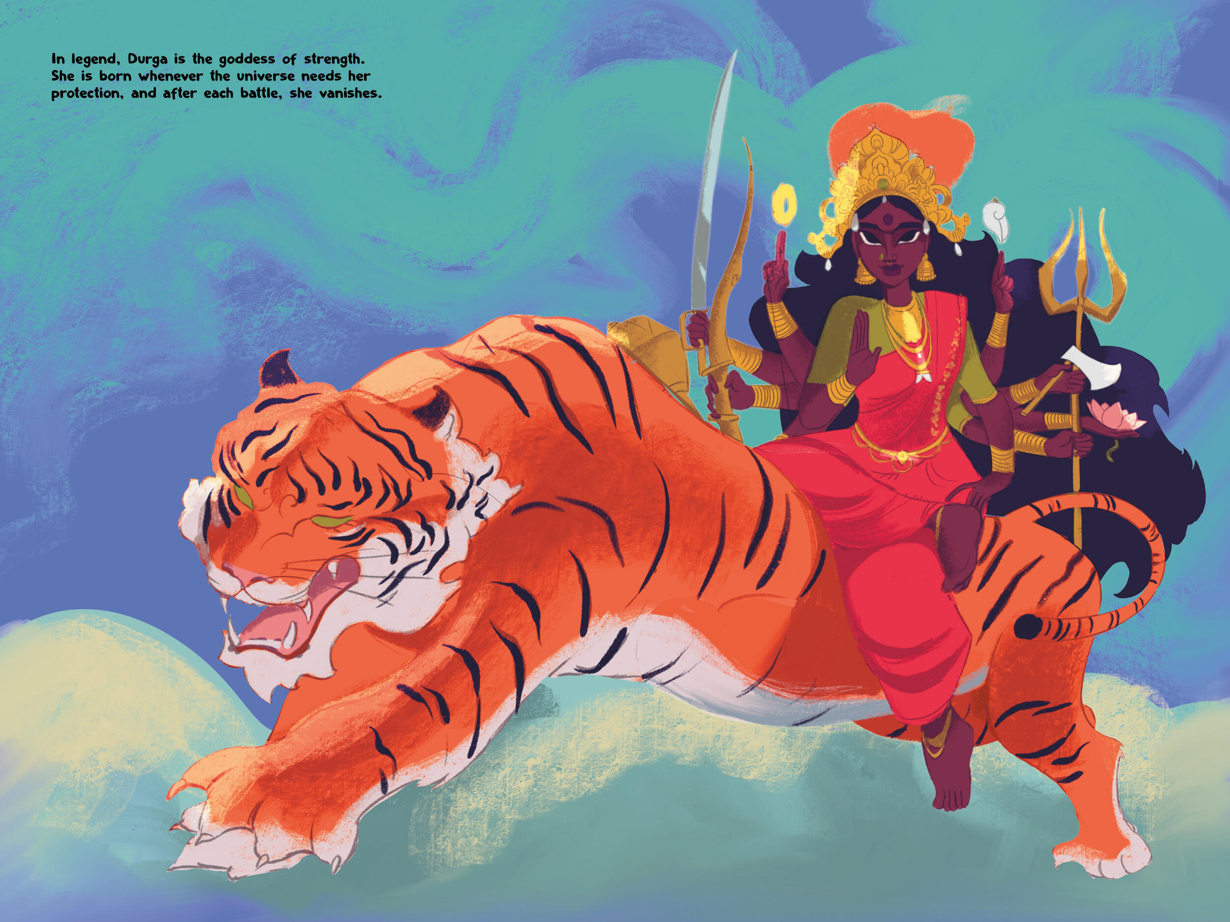An illustration of Durga, a Hindu goddess depicted with eight arms, six holding a different item - a sword, a bow, a feather, a magical orb, a trident, a hatchet and a flower - while the other two are held in front of her and at her side. She rides atop a tiger. The text reads: “In legend, Durga is the goddess of strength. She is born whenever the universe needs her protection, and after each battle, she vanishes.”