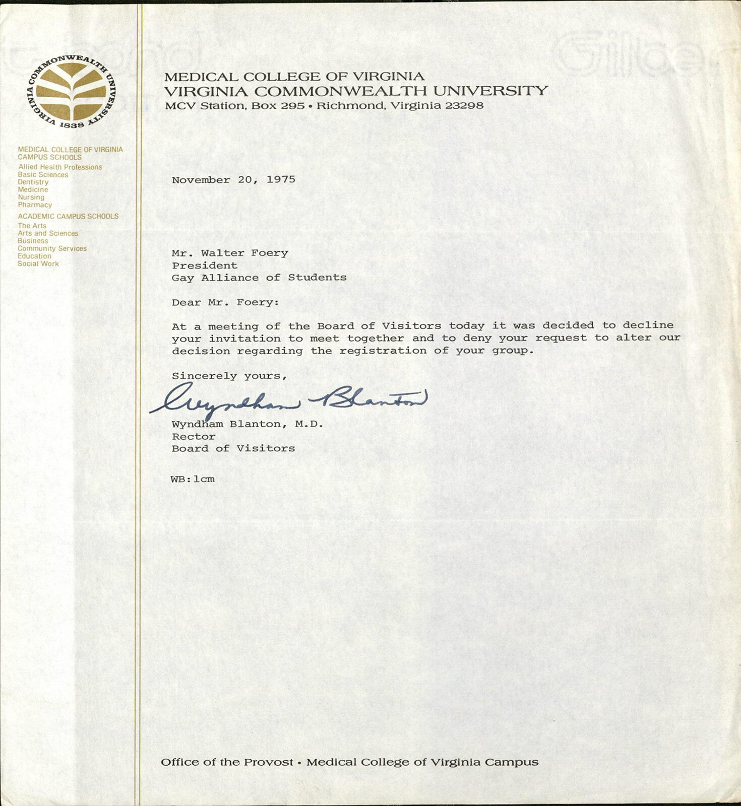 Correspondence between Walter Foery of the Gay Alliance of Students and Wyndham Blanton, M.D., rector, VCU Board of Visitors, Nov. 20, 1975.
<br>Source: The VCU Gay Alliance of Students Collection, 1974-1976, a collection in Special Collections and Archives, James Branch Cabell Library
