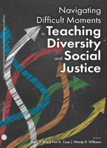 “Navigating Difficult Moments in Teaching Diversity and Social Justice”