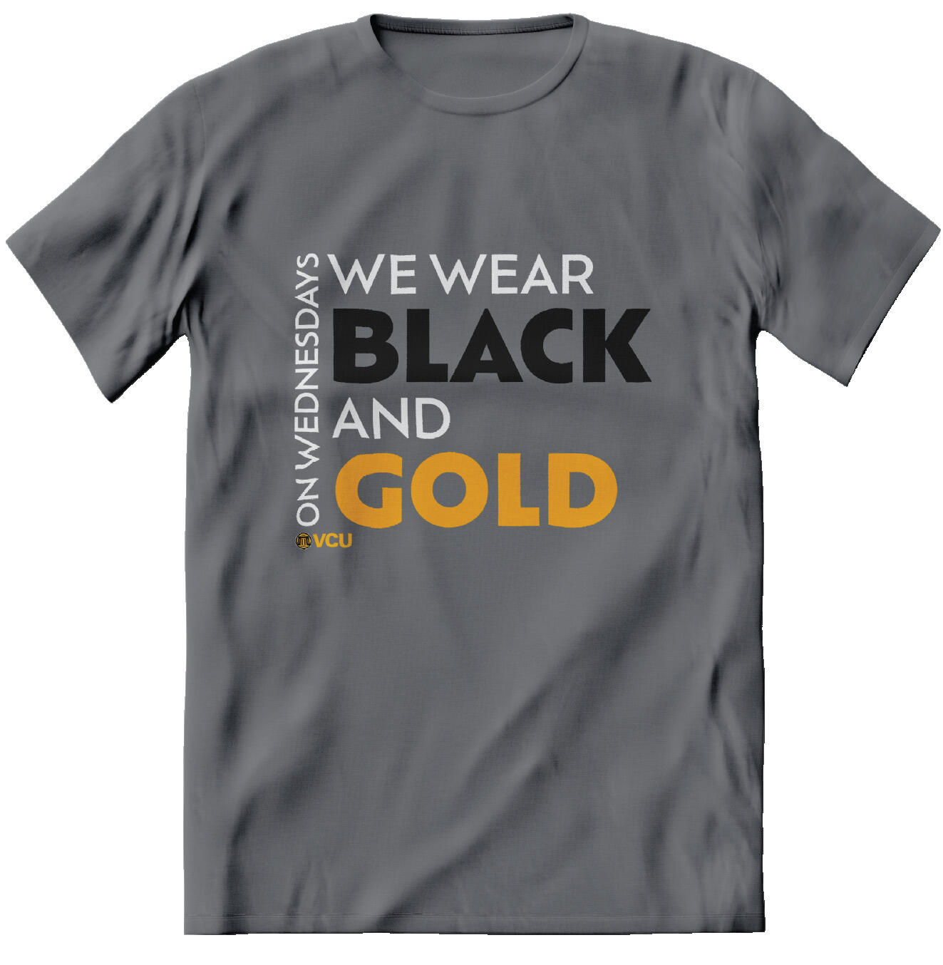 A gray t-shirt with white, black, and yellow text that reads \"WE WEAR BLACK AND GOLD ON WEDNESDAYS VCU\" 