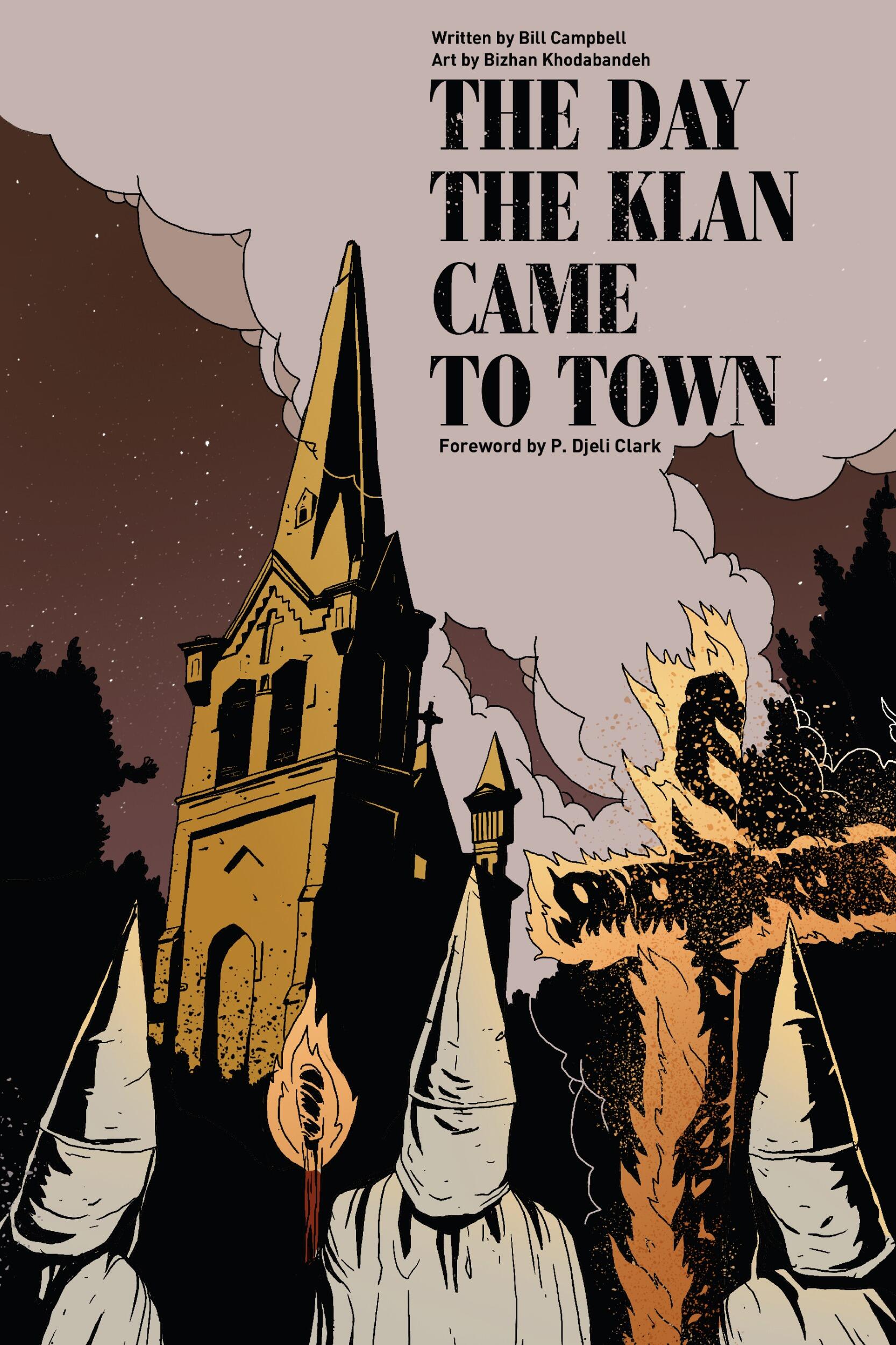 Cover of “The Day the Klan Came to Town,” a new graphic novel featuring art by VCU advertising professor Bizhan Khodabandeh