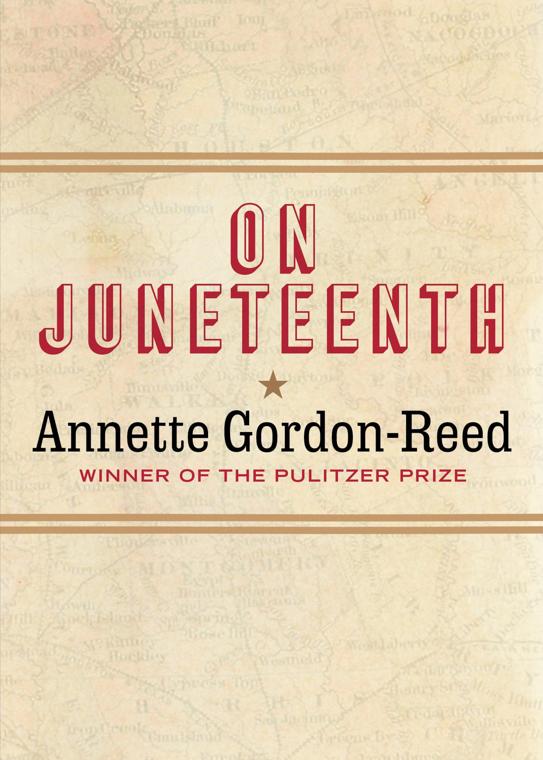 Cover of Annette Gordon-Reed's book \"On Juneteenth\"