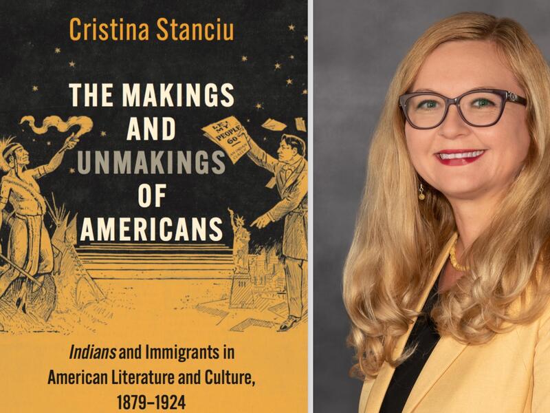 Cristina Stanciu, Ph.D., a VCU English professor and director of the Humanities Research Center, is author of the new book "The Makings and Unmakings of Americans: Indians and Immigrants in American Literature and Culture, 1879-1924."
