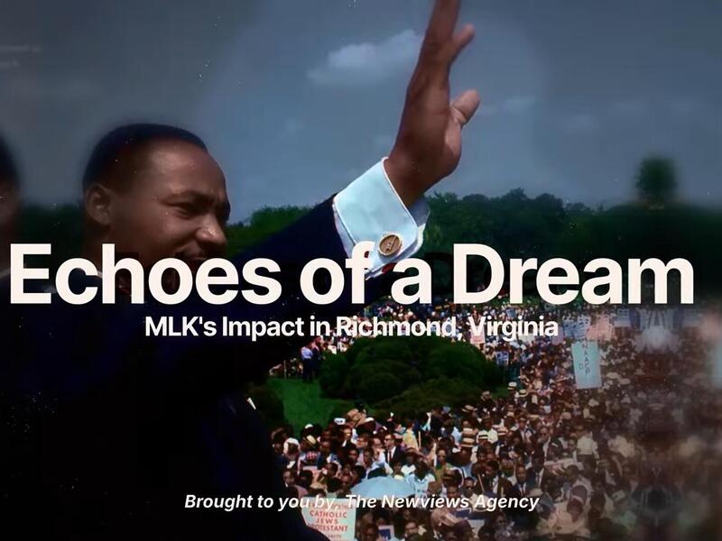 A photo of Martin Luker King Jr. waving to a large crowd of people. Over the photo is white text that says \"Echoes of a Dream\" \"MLK's Impact in Richmond, Virginia,\" \"Brought to you by, The Newviews Agency.\"
