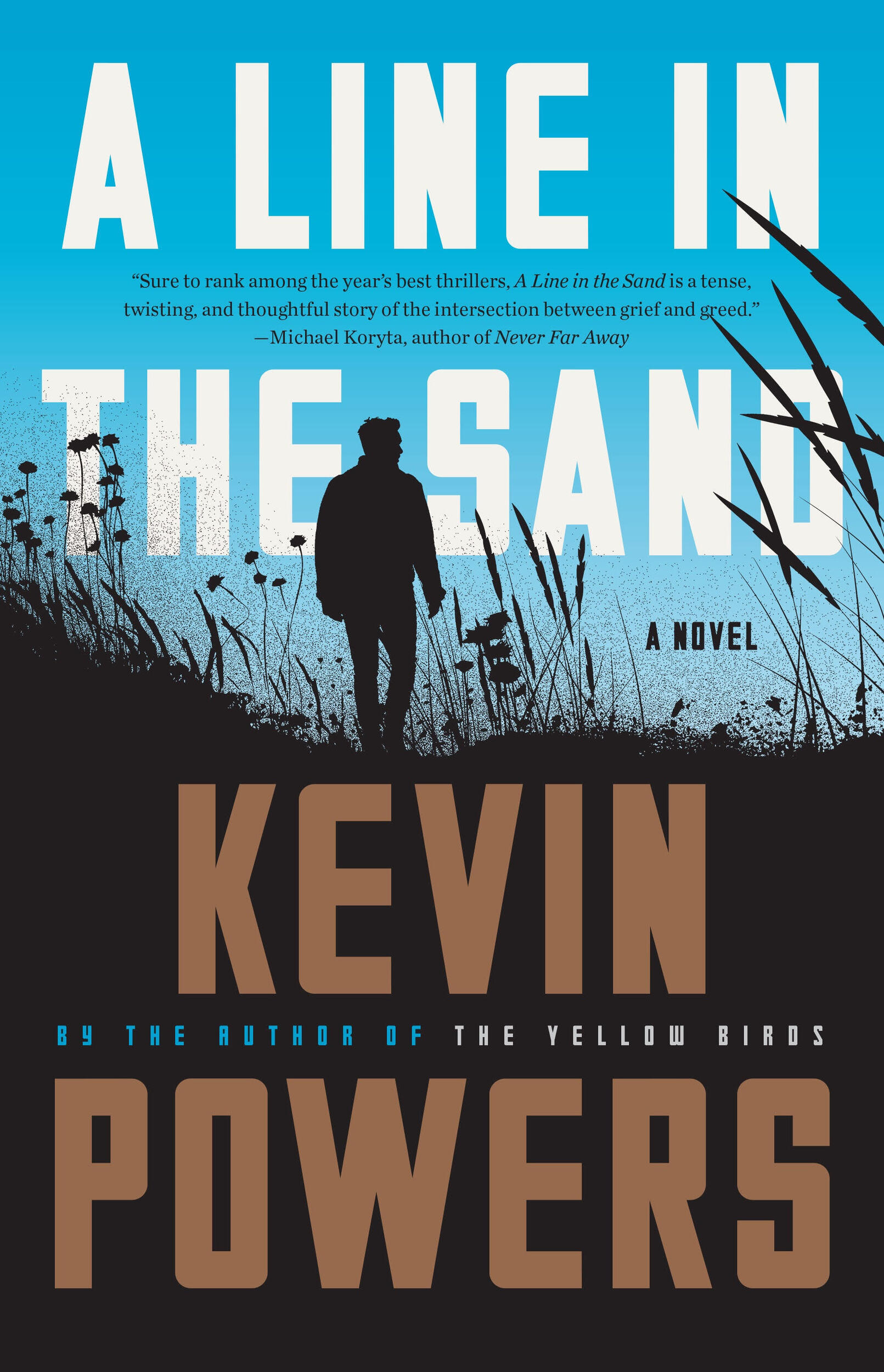 A book cover that has an illustration of a man walking through a field. While text reads \"A LINE IN THE SAND\" and brown text underneath reads \"KEVIN POWERS>\" 
